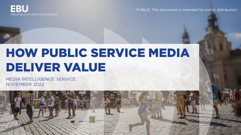 How Public Service Media Deliver Value | EBU